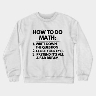 How to do math Crewneck Sweatshirt